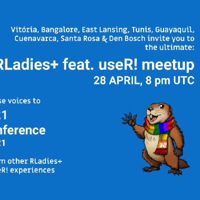 R-Ladies+ Feat. useR! 2021